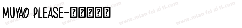 muyao please字体转换